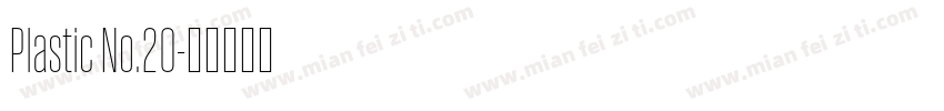 Plastic No.20字体转换